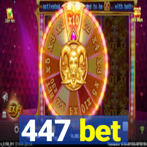 447 bet